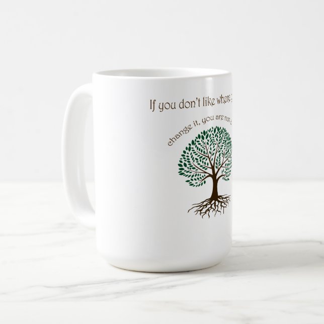 You are not a tree coffee mug (Front Left)