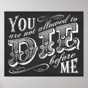 you are not allowed to die before me poster