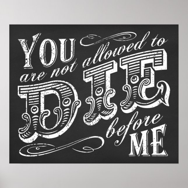 you are not allowed to die before me poster (Front)