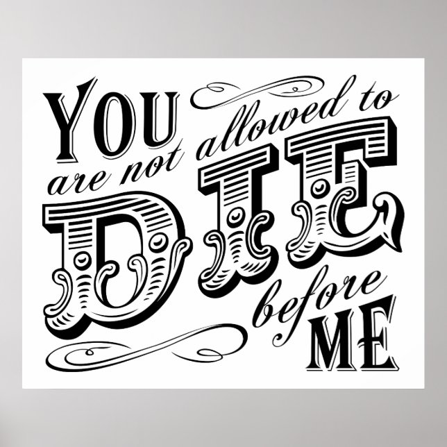 you are not allowed to die before me poster (Front)