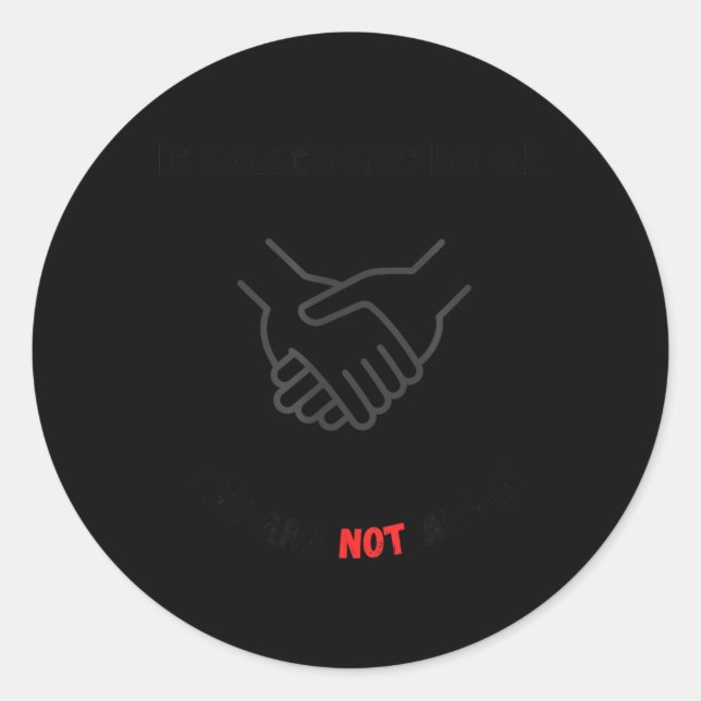 You Are Not Alone Artwork Classic Round Sticker (Front)