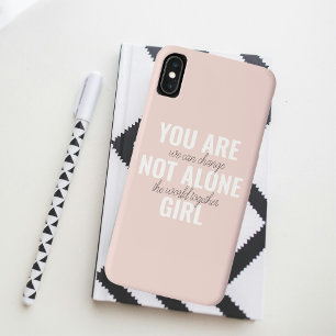 You Are Not Alone Girl Positive Motivation Quote