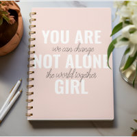 You Are Not Alone Girl Positive Motivation Quote