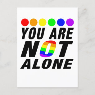 You are Not alone LGBTQ+ Pride Postcard