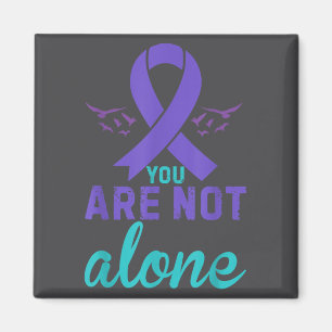 You Are Not Alone  Magnet