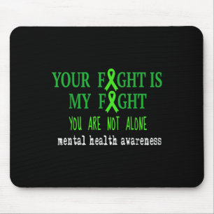 You Are Not Alone Mental Health Awareness Mouse Pad