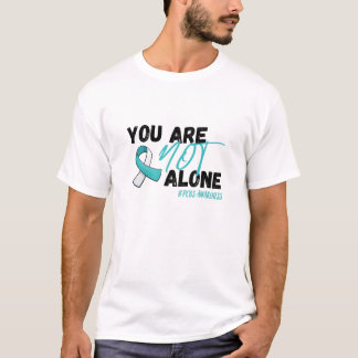 You Are Not Alone PCOS Teal Ribbon Awareness T-Shirt