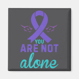 You Are Not Alone Premium  Magnet