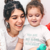 You Are Not Alone Remember Inspiration Mint