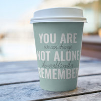 You Are Not Alone Remember Inspiration Mint