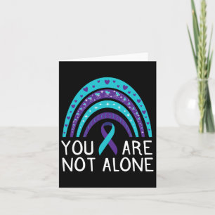 You Are Not Alone Suicide Awareness Mental Health Card
