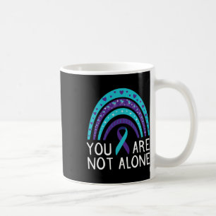 You Are Not Alone Suicide Awareness Mental Health Coffee Mug