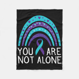You Are Not Alone Suicide Awareness Mental Health Fleece Blanket