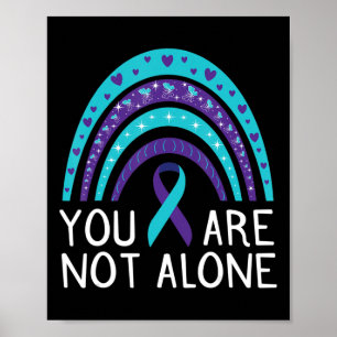 You Are Not Alone Suicide Awareness Mental Health Poster