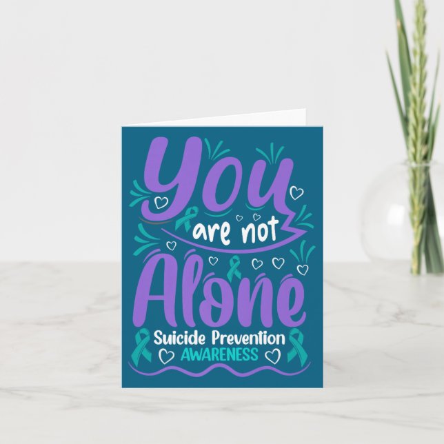 You Are Not Alone Suicide Prevention Awareness Pre Card (Front)