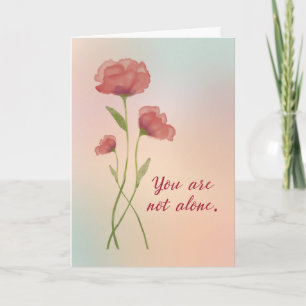 You are Not Alone Support Encouragement Dark Pink  Card