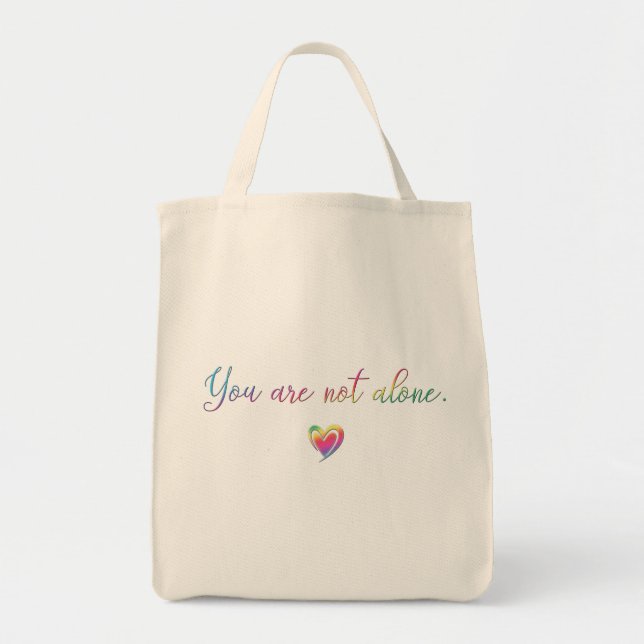 You Are Not Alone Tote Bag (Front)