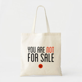 "You Are Not For Sale" Tote Bag