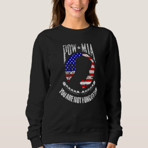 You Are Not Forgotten Flag Of Usa Pow Mia Sweatshirt