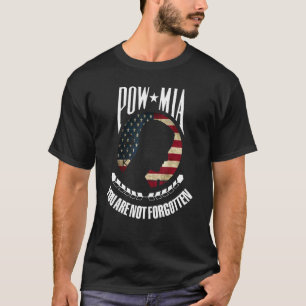 You Are Not Forgotten Pow Mia Flag T-Shirt