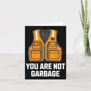 You Are Not Garbyge Trump Wearing Vest Card