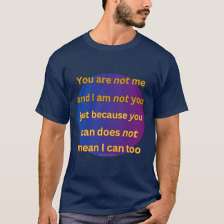 'You are not me' thought poem T-shirt