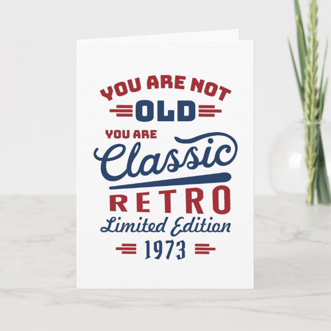 You are not old you are Classic Thank You Card (Front)