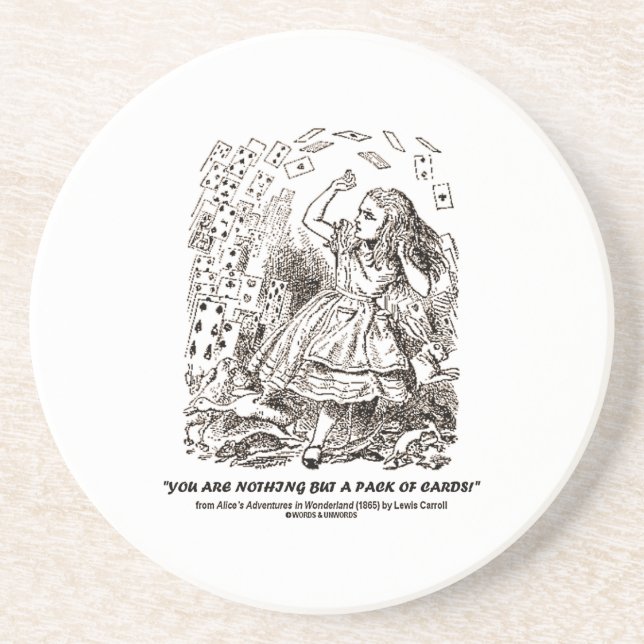 You Are Nothing But A Pack Of Cards Coaster (Front)