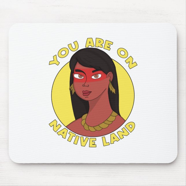 You are on Native Land Mouse Pad (Front)