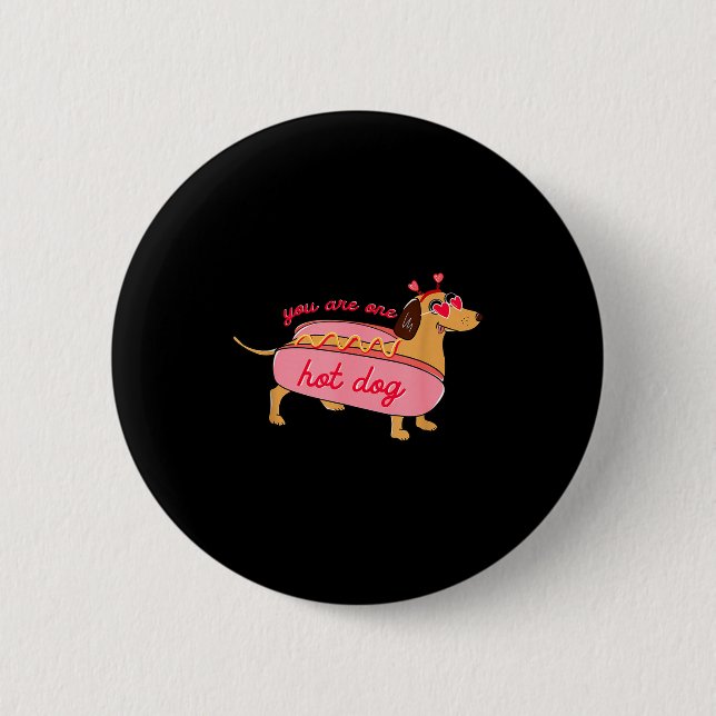 You Are One Hot Dog Dachshund Valentines Heart Gle 6 Cm Round Badge (Front)