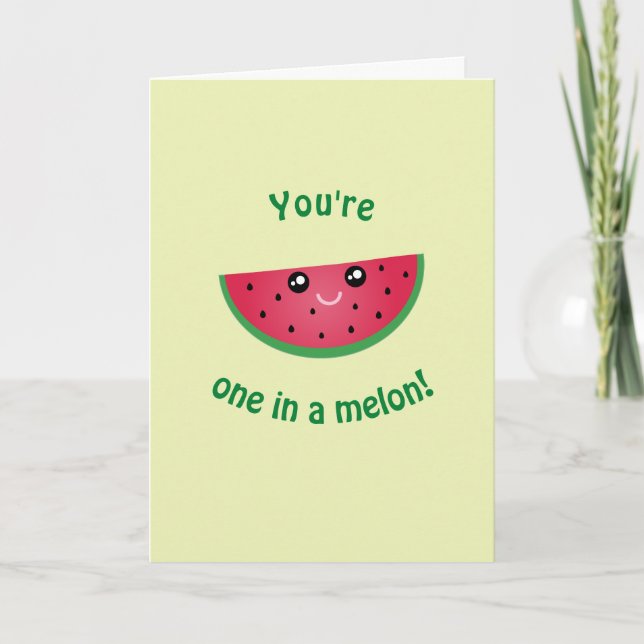 You are one in a melon funny cute happy birthday card (Front)