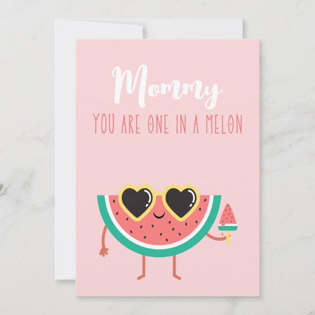 you are one in a melon- punny mothers day card (Front)