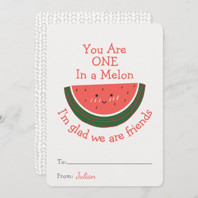 You Are One In a Melon Valentines Day Classroom (Front/Back)