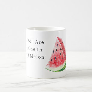 You Are One In A Melon Watermelon Coffee Mug