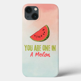 You Are One In A Melon Watermelon Fruit iPhone 13 Case