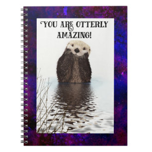 You are Otterly Amazing Cute Pun with Sweet Otter Notebook