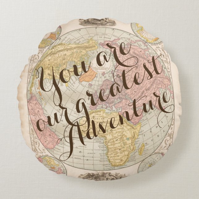 You are our greatest adventure nursery baby room round cushion (Front)