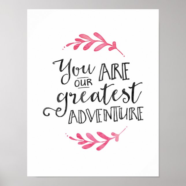 You are our greatest adventure typography poster (Front)