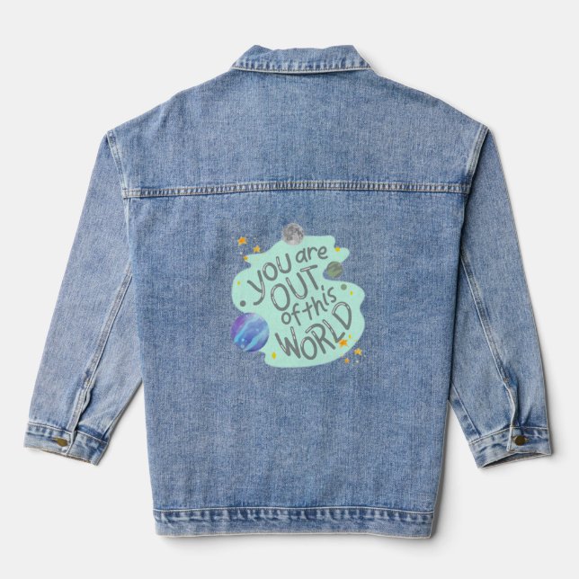 you are out of this world denim jacket (Back)
