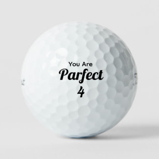 You Are Parfect Golf Balls