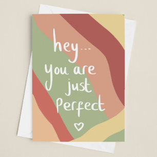 You are perfect… card