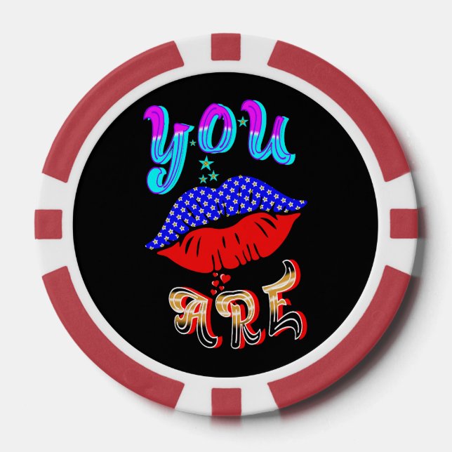 You Are Poker Chips (Front)