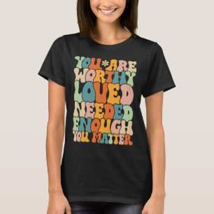 You Are Problem Kindness Be Kind Groovy Mental Hea T-Shirt