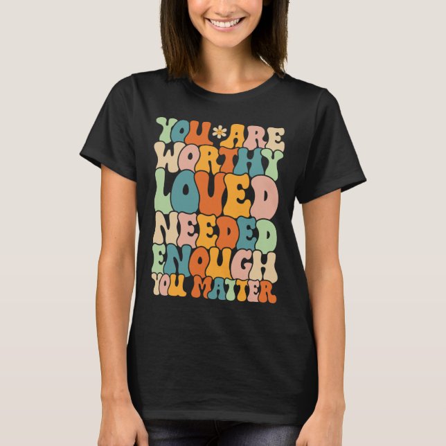 You Are Problem Kindness Be Kind Groovy Mental Hea T-Shirt (Front)