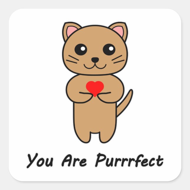 You Are Purrrfect Square Sticker (Front)