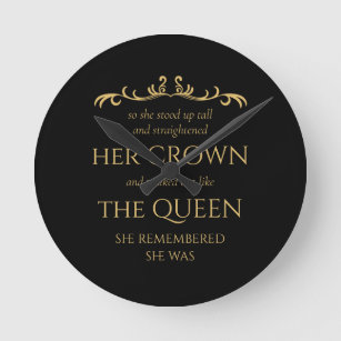 You Are Queen Elegant Modern Typography Black Gold Round Clock