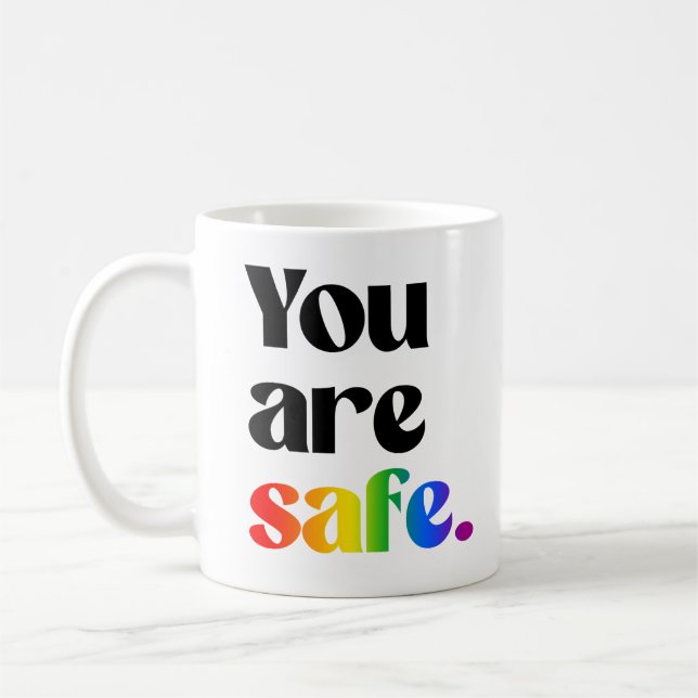 You are safe coffee mug (Left)