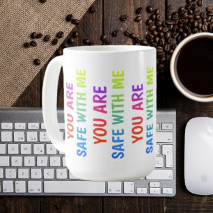 You Are Safe With Me – Classic Affirmation Mug