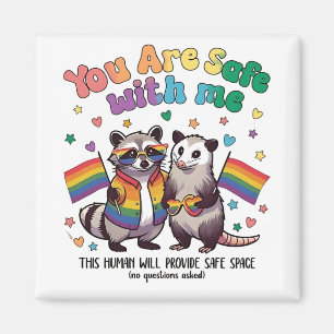 You Are Safe With Me LGBT Racoon Animal Magnet