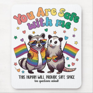 You Are Safe With Me LGBT Racoon Animal Mouse Pad